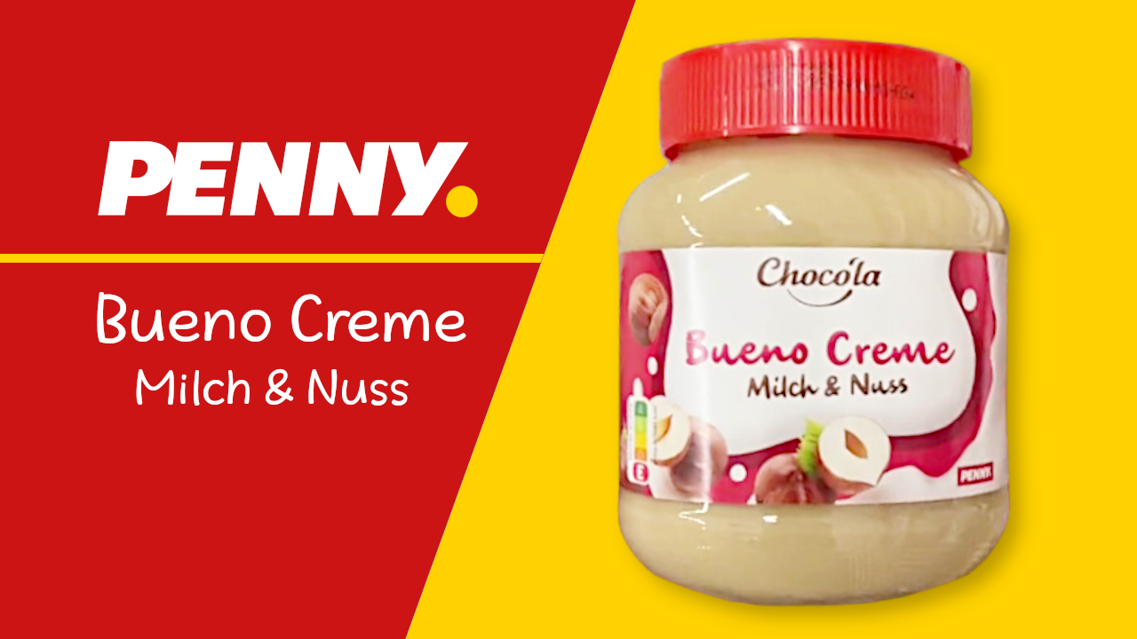 Choco`la Bueno Creme Milch & Nuss bei Penny Choco`la Bueno Creme Milch & Nuss bei Penny
