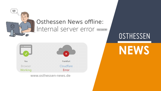 Osthessen News offline: Cloudflare-Fehler legt Webseite lahm!