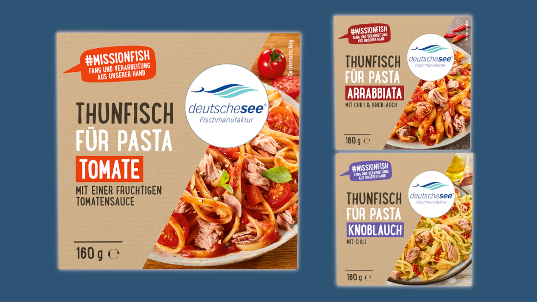 Deutsche See: Thunfisch für Pasta - Drei Neue Sorten